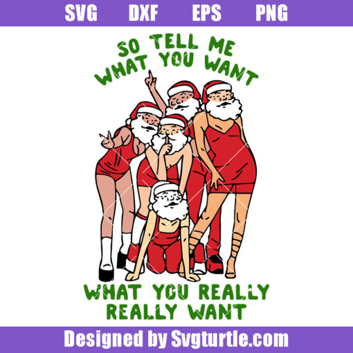 So Tell Me What You Want What You Really Really Want Svg
