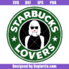 Starbucks Lovers Svg