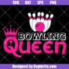 Bowling Ball Queen Svg