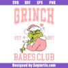 Grinch Babes Club Svg
