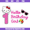 Hello Birthday Girl 1 Year Svg