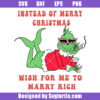Instead Of Merry Christmas Wish For Me To Marry Rich Svg