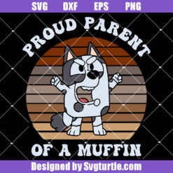 Proud Parent Of A Muffin Svg