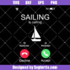 Sailing Is Calling Svg, Incoming Call Sailing Svg, Call Screen Svg