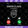 Santa Claus Is Calling Svg, Incoming Call Santa Claus Svg