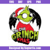 The Chill Grinch Xmas Svg