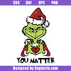 You Matter Svg, The Grinch Christmas Svg, Logo Christmas Svg
