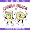 Couple Goals Svg, Tequila And Lime Svg, Valentine's Day Svg