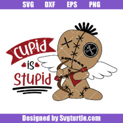 Cupid Is Stupid Svg