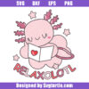 Cute Axolotl Svg, Relaxolotl Svg, Axolotl Love Svg