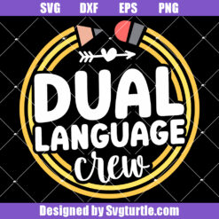Dual Language Crew Svg, Dual Language Team Squad Svg, Bilingual Teacher Svg
