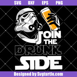 Star Wars Join The Drunk Side Svg