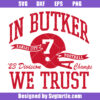 In Butker We Trust Svg