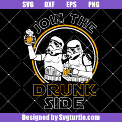 Stormtrooper Join To The Drunk Side Svg