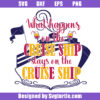 What Happens On The Cruise Ship Stays On The Cruise Ship Svg