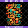 Give Thanks To The Lord For He Is Good Svg, Groovy Wavy Stacked Svg