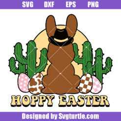 Hoppy Easter Svg, Hoppy Easter Day Svg, Cute Eggs And Cactus Svg