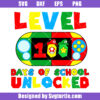 Level 100 Days Of School Unlocked Svg, Gamer Teacher Svg, Game Svg