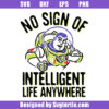 No Sign Of Intelligent Life Anywhere Svg