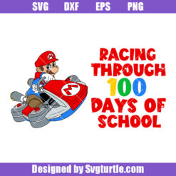 Racing Through 100 Days Of School Svg