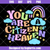You Are A Citizen Of Heaven Svg, Child Of God Svg, Retro Groovy Svg