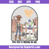 You Got A Friend In Me Svg, Woody And Buzz Svg, Magical Kingdom Svg