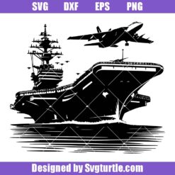 Aircraft Carrier Svg, Warship Classic Svg, Us Military Ship Svg
