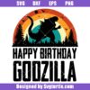 Happy Birthday Godzilla Svg