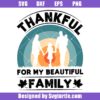 Thankful For My Beautiful Family Svg, Thanksgiving Svg, Fall Gift