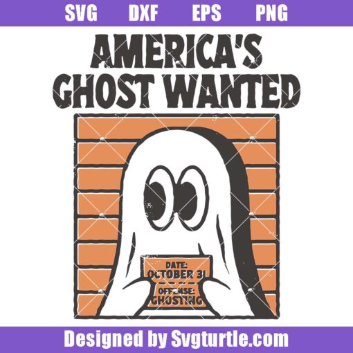 America's Ghost Wanted Svg, Cute Halloween Svg, Criminal October Svg