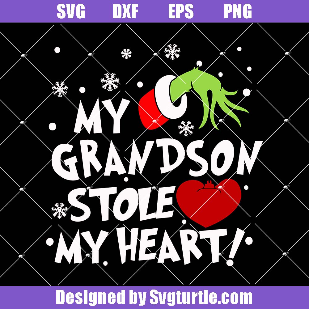 My Grandson Stole My Heart Svg, Grandson Christmas Svg, Green Hand Svg My Grandson Stole My Heart Svg, Grandson Christmas Svg, Green Hand Svg