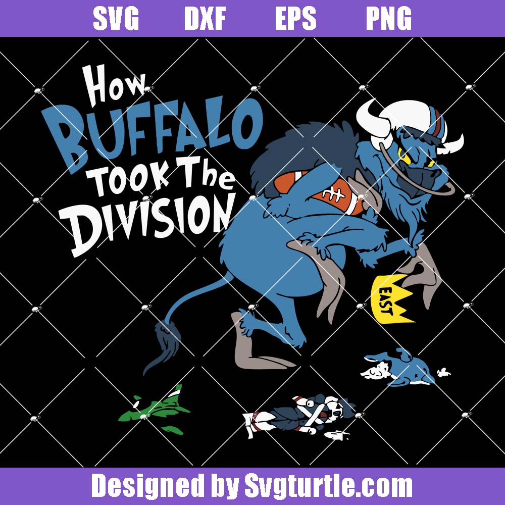 How Buffalo Took The Division Svg, Buffalo Bills Football Team Svg How Buffalo Took The Division Svg