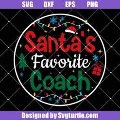 Santa's Favorite Coach Svg