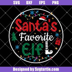 Santa's Favorite Elf Svg, Christmas Elf Svg, Christmas Ornament Svg
