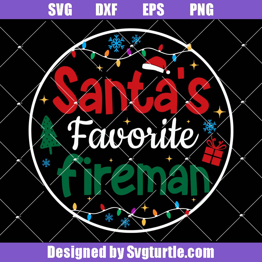 Santa's Favorite Fireman Svg, Funny Fireman Christmas Ornament Svg Santa's Favorite Fireman Svg