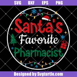 Santa's Favorite Pharmacist Svg, Pharmacist Christmas Ornament Svg