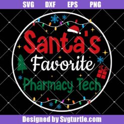 Santa's Favorite Pharmacy Tech Svg