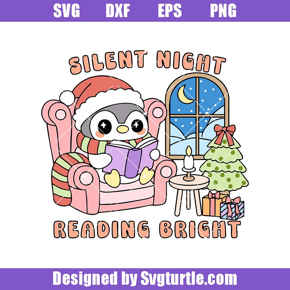 Silent Night Reading Bright Svg, Christmas Book Svg, Spooky Reader Svg Silent Night Reading Bright Svg, Christmas Book Svg, Spooky Reader Svg
