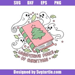 Whispering Pages Of Christmas Book Svg