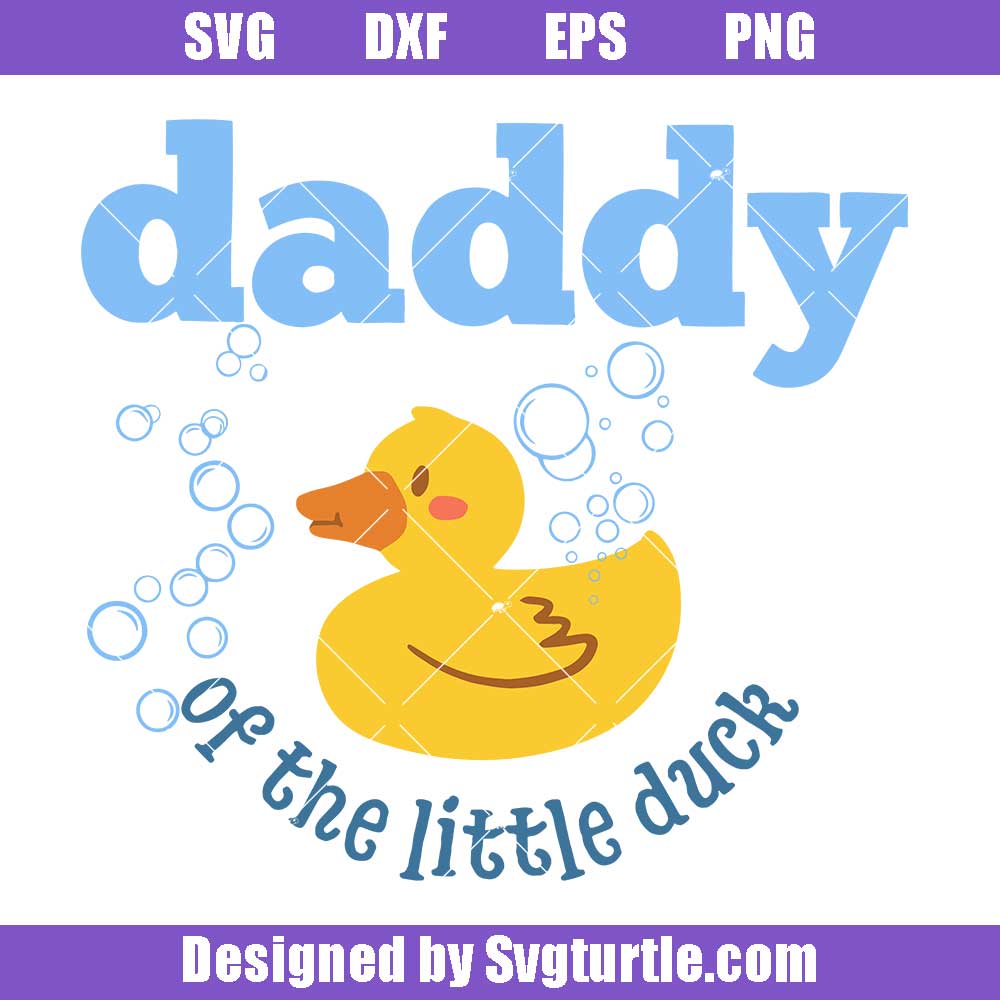 Daddy Put Of The Little Duck Svg, Duck Birthday Svg, Birthday Boy Svg Daddy Put Of The Little Duck Svg