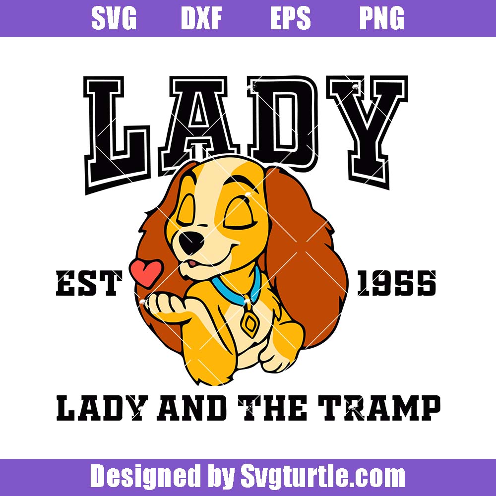 Lady Est 1955 Svg, Lady And The Tramp Valentine Svg, Funny Dog Svg Lady Est 1955 Svg