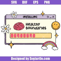 Healthy Boundaries Svg, Cute Mental Health Svg, Cute Sticker Svg