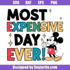 Most Expensive Day Ever Svg