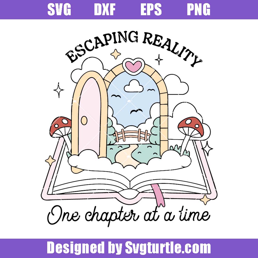 Escaping Reality Bookish Svg, Cute Bookish Svg, Aesthetic Bookmark Svg Escaping Reality Bookish Svg