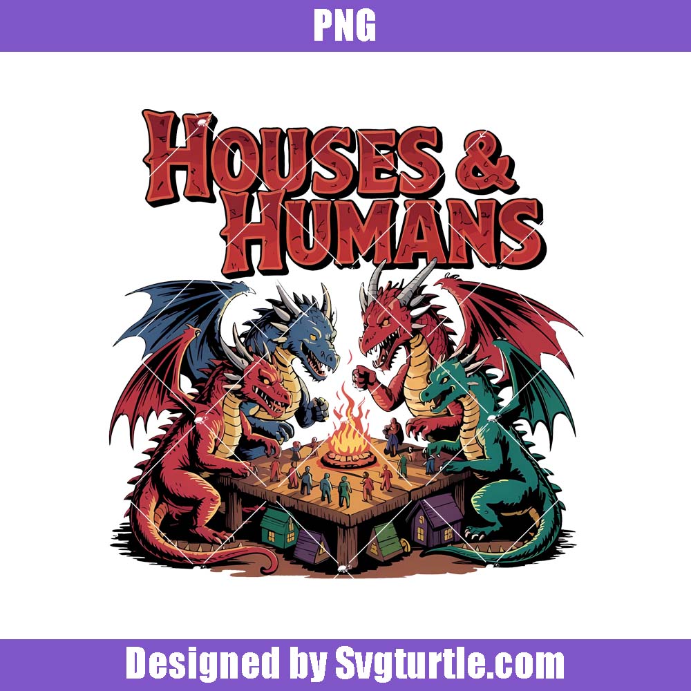 Houses And Humans D&d Png, Funny Dragon Png, Fantasy Gamer Png Houses And HHouses And Humans D&D Png, Funny Dragon Png
