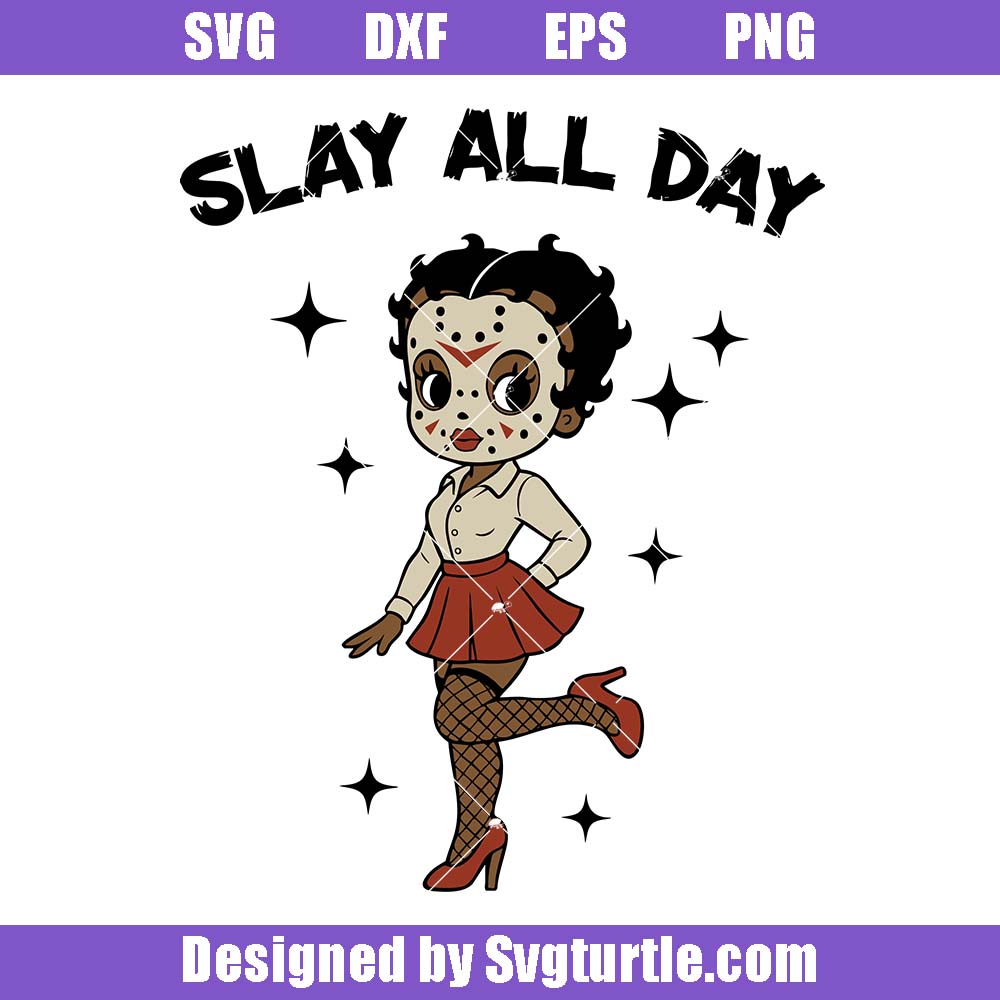 Slay All Day Svg, Feminist Halloween Svg, Halloween Woman Svg Slay All Day Svg