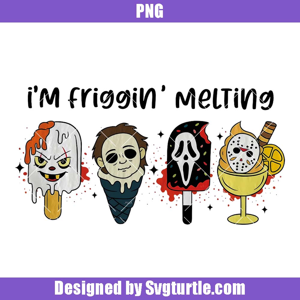 I'm Friggin' Melting Png, Horror Characters Png, Movie Characters Png I'm Friggin' Melting Png, Horror Characters Png, Movie Characters Png