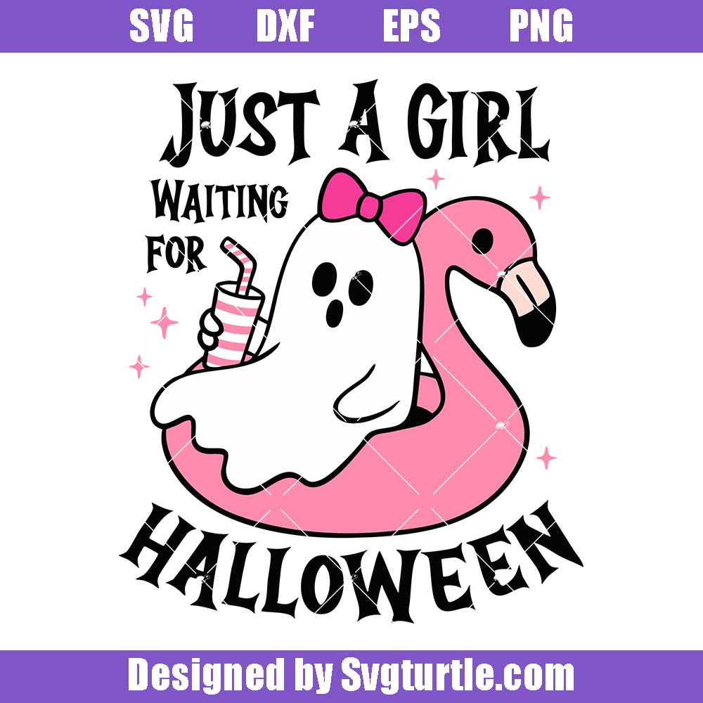 Just A Girl Waiting For Halloween Svg, Ghost Pink Flamingo Float Svg Just A Girl Waiting For Halloween Svg