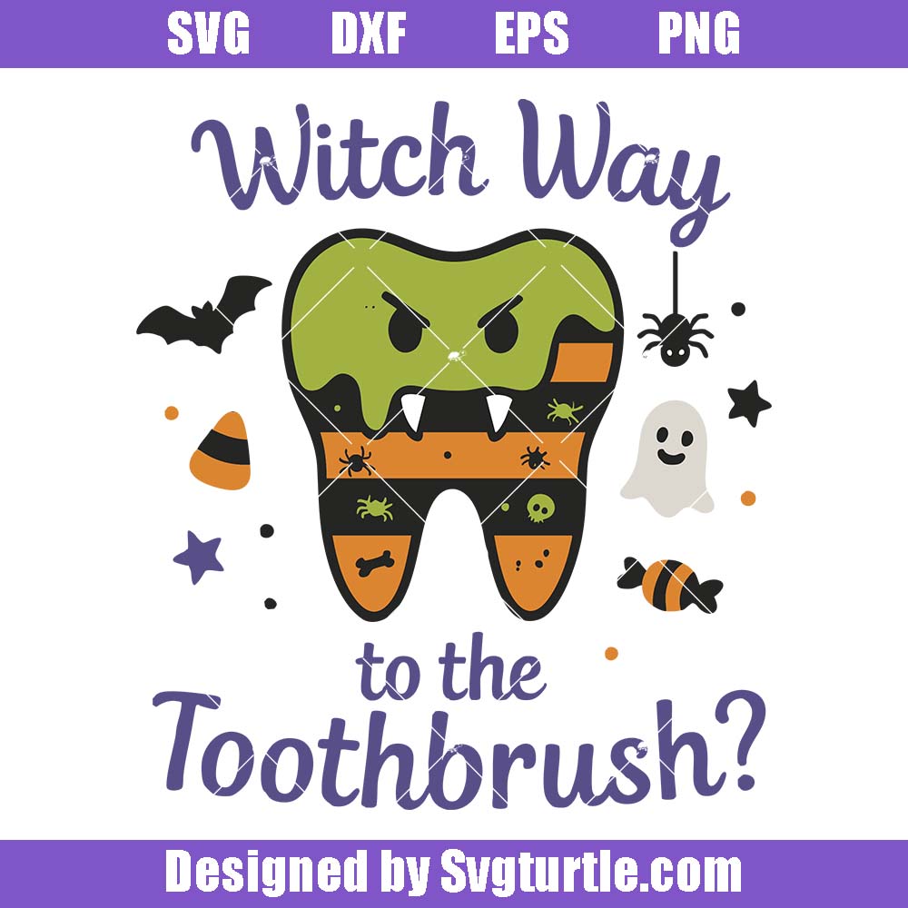 Witch Way To The Toothbrush Svg, Funny Halloween Tooth Svg Witch Way To The Toothbrush Svg, Funny Halloween Tooth Svg