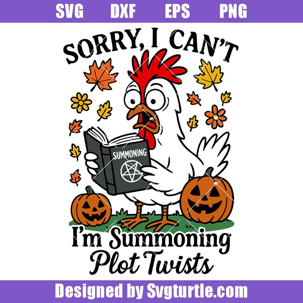 Sorry I Can’t I’m Summoning Plot Twists Svg, Funny Goose Halloween Svg Sorry I Can’t I’m Summoning Plot Twists Svg